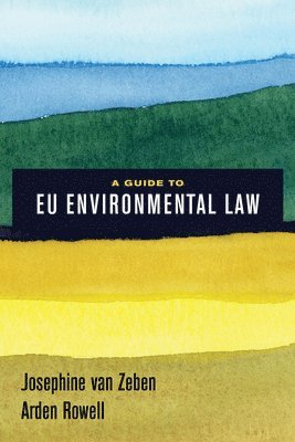 A Guide to EU Environmental Law 1