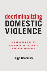 bokomslag Decriminalizing Domestic Violence
