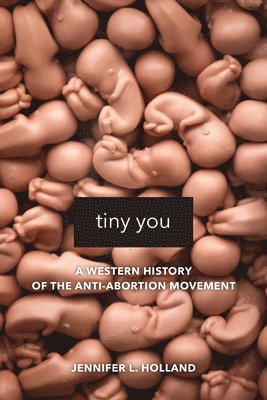 Jennifer L. Holland - Tiny You, Inbunden