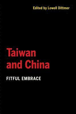Lowell Dittmer - Taiwan and China, Häftad