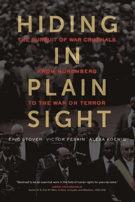 Eric Stover, Victor A. Peskin, Alexa Koenig, Victor Peskin - Hiding in Plain Sight, Häftad