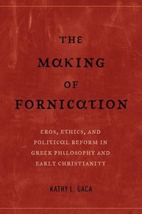 bokomslag The Making of Fornication