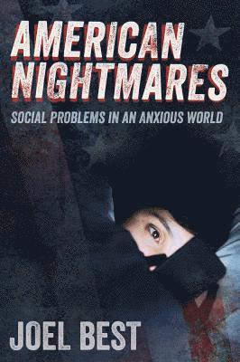 Joel Best - American Nightmares, Häftad