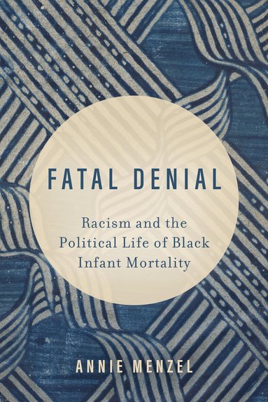 Annie Menzel - Fatal Denial, Inbunden