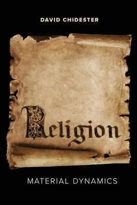 David Chidester - Religion, Inbunden