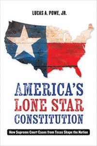 bokomslag America's Lone Star Constitution