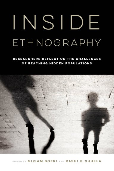 Miriam Boeri, Rashi K. Shukla - Inside Ethnography, Häftad