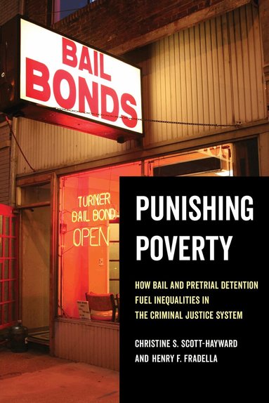 Christine S. Scott-Hayward, Henry F. Fradella - Punishing Poverty, Häftad