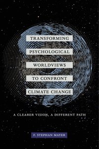 bokomslag Transforming Psychological Worldviews to Confront Climate Change