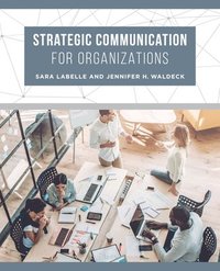 bokomslag Strategic Communication for Organizations