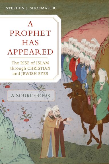 Stephen J. Shoemaker - Prophet Has Appeared, Inbunden