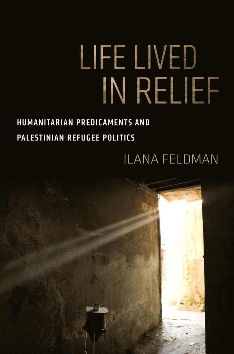 Ilana Feldman - Life Lived in Relief, Häftad