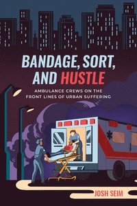 bokomslag Bandage, Sort, and Hustle