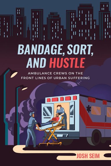 bokomslag Bandage, Sort, and Hustle