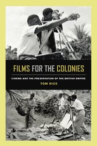 bokomslag Films for the Colonies