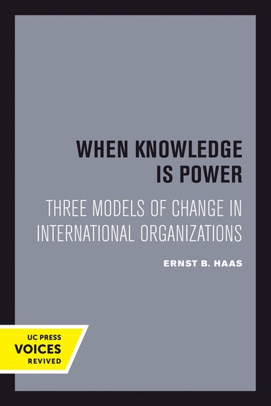 Ernst B. Haas - When Knowledge Is Power, Häftad