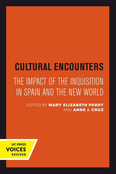 Mary Elizabeth Perry, Anne J. Cruz - Cultural Encounters, Häftad