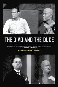 bokomslag The Divo and the Duce