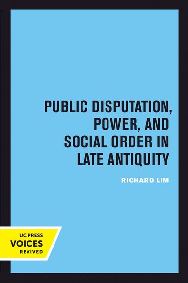 bokomslag Public Disputation, Power, and Social Order in Late Antiquity