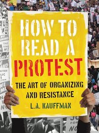 bokomslag How to Read a Protest
