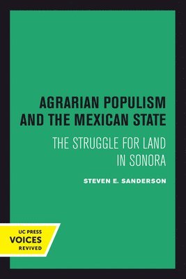 Agrarian Populism and the Mexican State 1