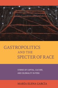 bokomslag Gastropolitics and the Specter of Race