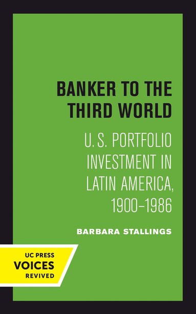 Barbara Stallings - Banker to the Third World, Häftad