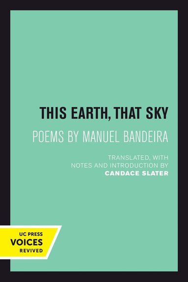 Manuel Bandeira - This Earth, That Sky, Häftad