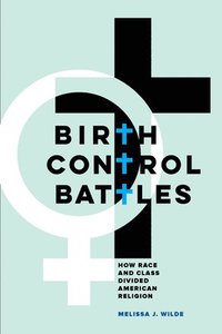 bokomslag Birth Control Battles