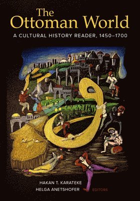 Hakan T. Karateke, Helga Anetshofer - Ottoman World, Inbunden