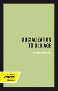 bokomslag Socialization to Old Age
