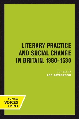 Literary Practice and Social Change in Britain, 1380-1530 1