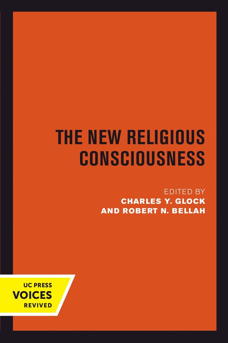 Charles Y. Glock, Robert N. Bellah - New Religious Consciousness, Häftad