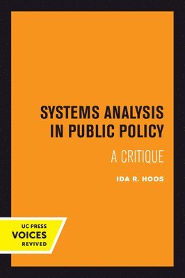 Ida R. Hoos - Systems Analysis in Public Policy, Häftad