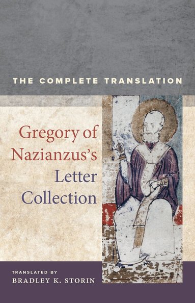 Gregory of Nazianzus - Gregory of Nazianzus's Letter Collection, Häftad