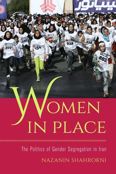 Nazanin Shahrokni - Women in Place, Häftad