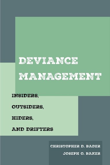 Christopher D. Bader, Joseph O. Baker - Deviance Management, Häftad
