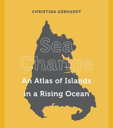 Christina Gerhardt - Sea Change, Inbunden