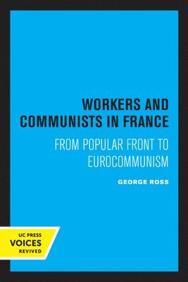 Workers and Communists in France 1