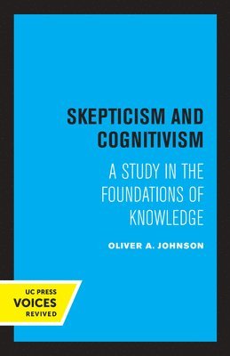 Oliver A. Johnson - Skepticism and Cognitivism, Häftad