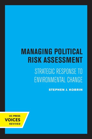 Stephen J. Kobrin - Managing Political Risk Assessment, Häftad
