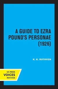 bokomslag A Guide to Ezra Pound's Personae (1926)