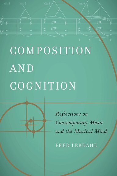 Fred Lerdahl - Composition and Cognition, Häftad