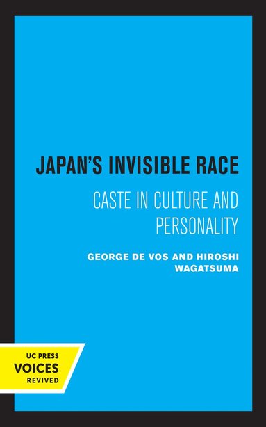 Hiroshi Wagatsuma, George De Vos - Japan's Invisible Race, Häftad