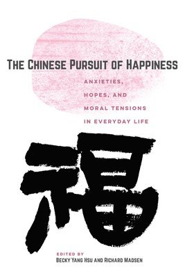 The Chinese Pursuit of Happiness 1