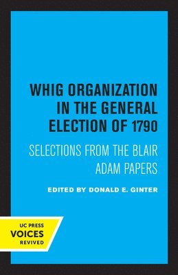 Whig Organization in the General Election of 1790 1