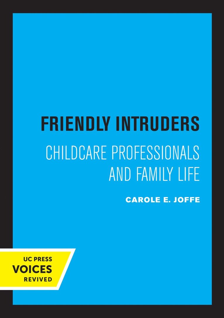 Carole Joffe - Friendly Intruders, Häftad