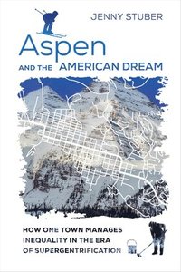 bokomslag Aspen and the American Dream