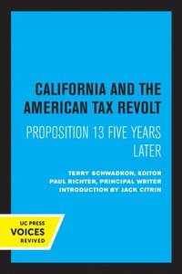 bokomslag California and the American Tax Revolt