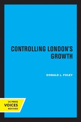 Controlling London's Growth 1